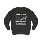 Just a Girl Who Loves Soccer Sweatshirt | Women’s Soccer Crewneck, Sports Fan Gift
