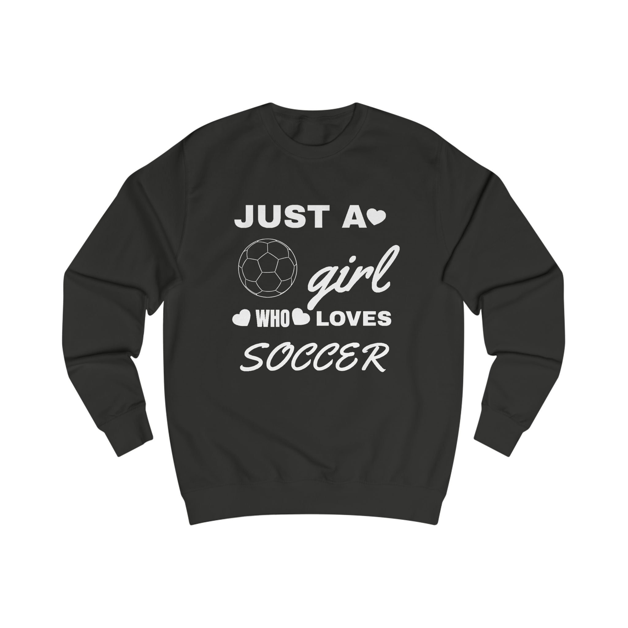 Just a Girl Who Loves Soccer Sweatshirt | Women’s Soccer Crewneck, Sports Fan Gift