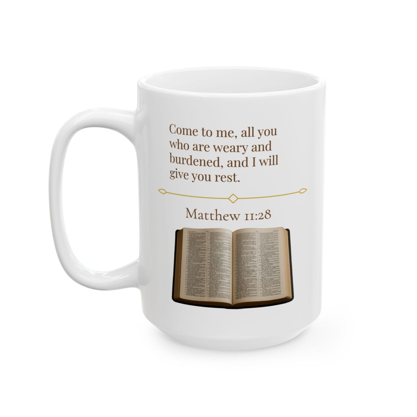 Matthew 11:28 Ceramic Mug – Faith Quote Cup, Inspirational Christian Gift, Encouraging Bible Verse Drinkware