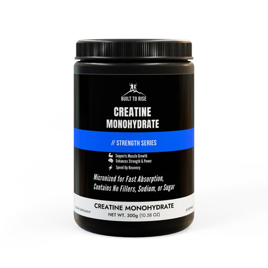 Creatine Monohydrate Supplement (300g) | Built to Rise Strength Series