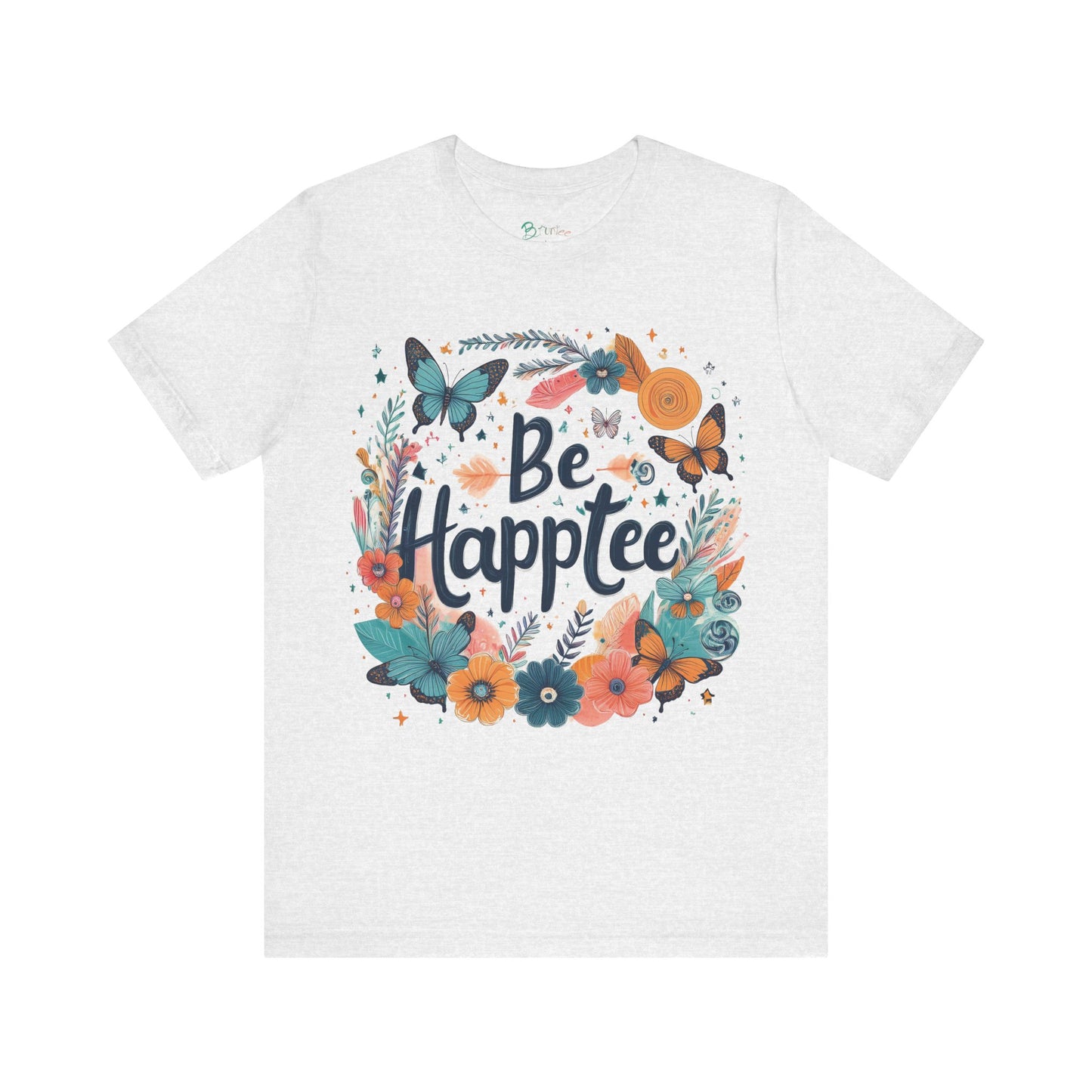 Bruntee “Be Happtee” Floral Tee – Women’s Inspirational Graphic Shirt, Casual Summer Top, Gift for Her