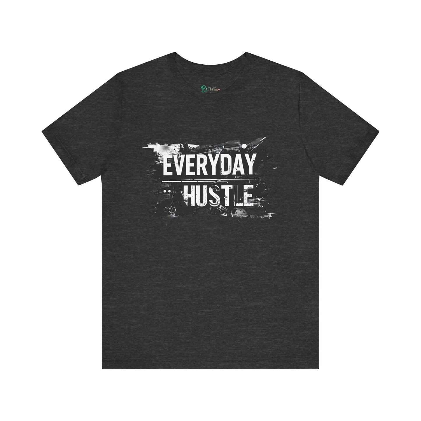 Bruntee "Everyday Hustle" Men's Motivational Tee | 100% Cotton Streetwear & Fitness Shirt