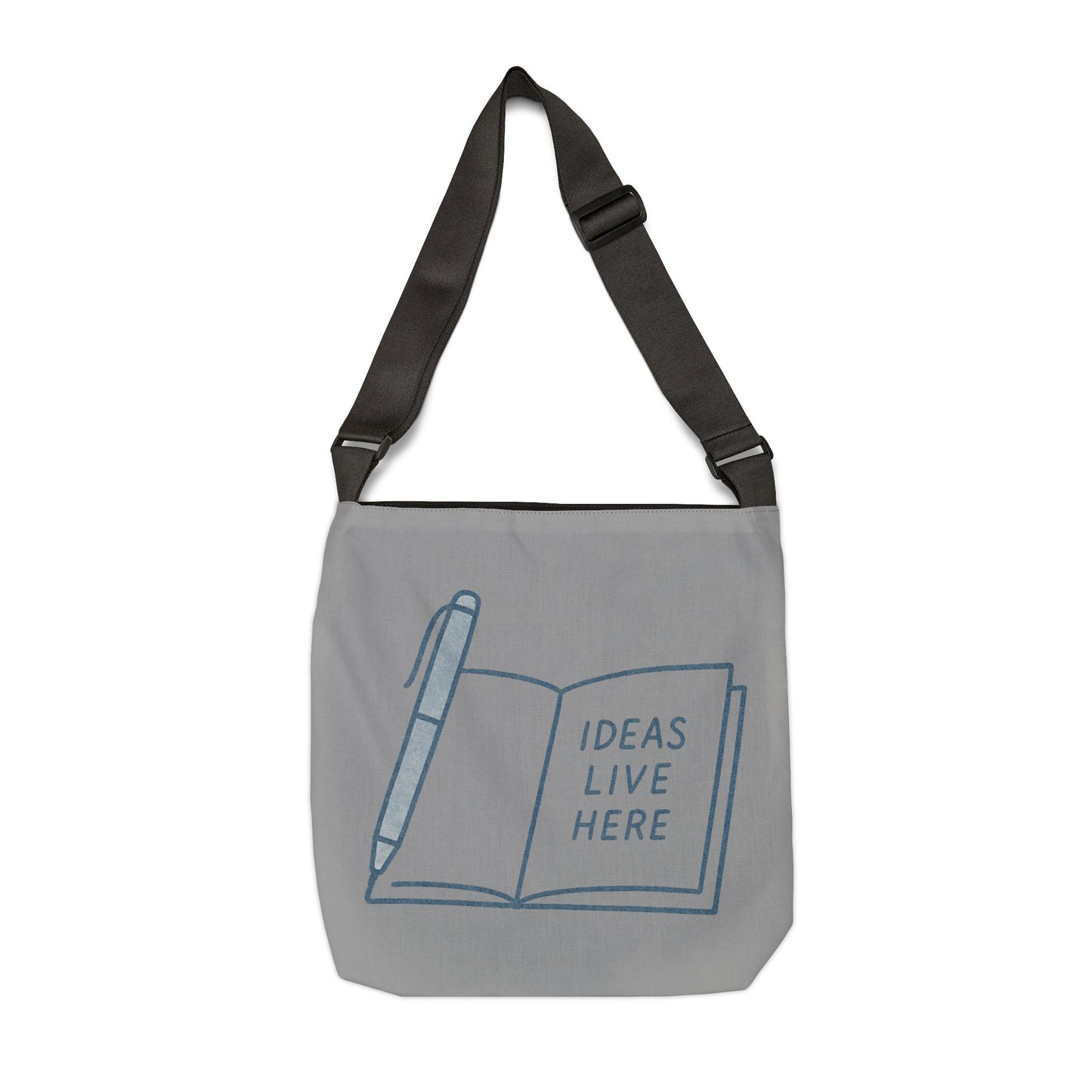 Bruntee Ideas Live Here Adjustable Tote Bag