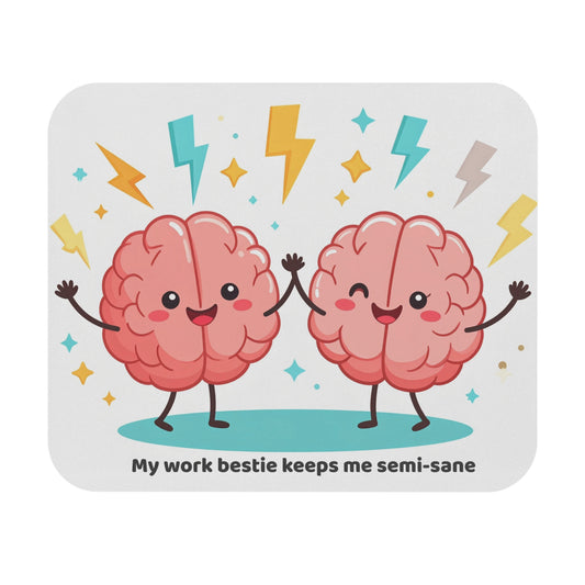 My Work Bestie Keeps Me Semi-Sane Mouse Pad | Funny Office Gift | Cute Brain Design Desk Mat | Colorful Work Decor | Gift for Coworkers