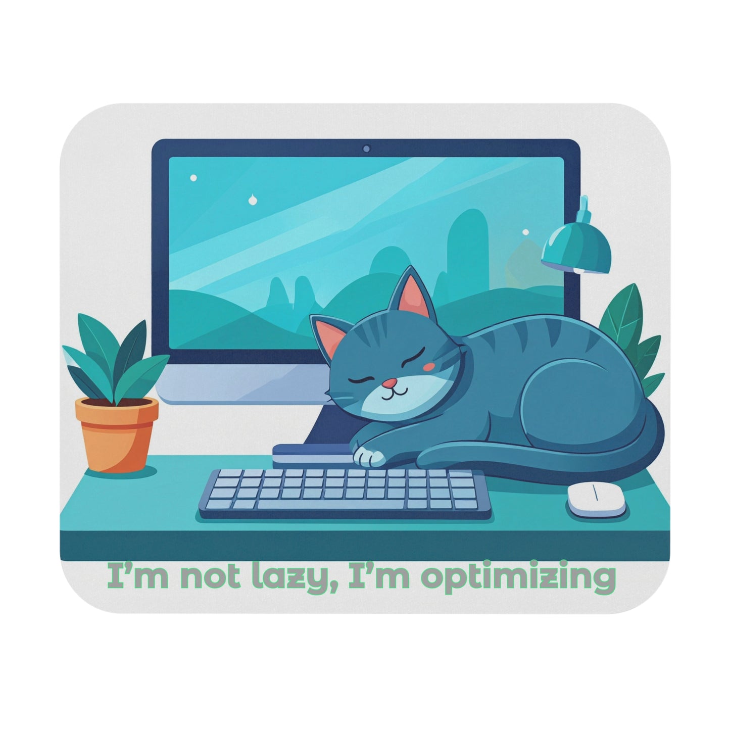 I’m Not Lazy, I’m Optimizing Mouse Pad | Funny Cat Lover Gift | Work From Home Desk Accessory | Cute Office Decor | Unique Gamer Mouse Mat