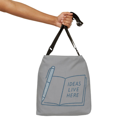 Bruntee Ideas Live Here Adjustable Tote Bag