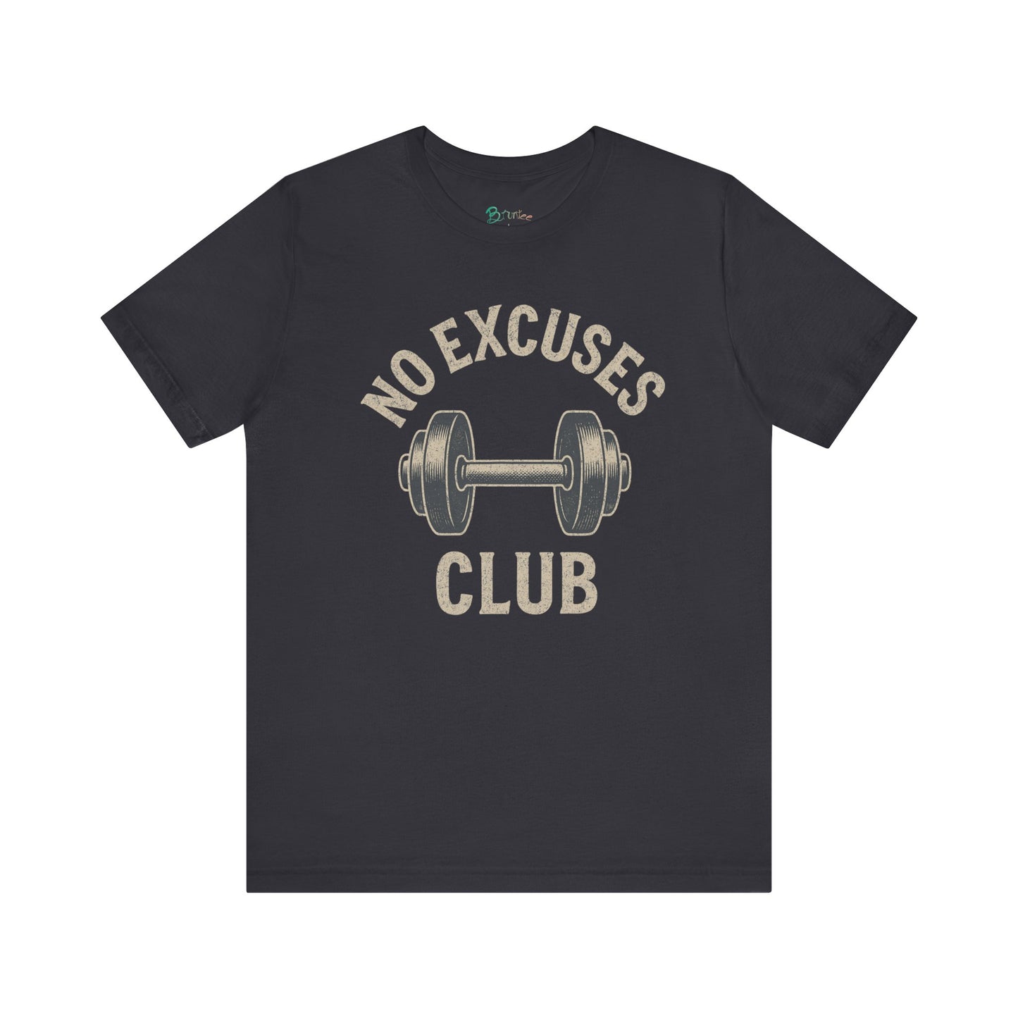 Bruntee Men's "No Excuses Club" Workout Tee | Motivational Gym Shirt, 100% Cotton